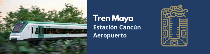 Tren Maya Estación Aeropuerto de Cancún